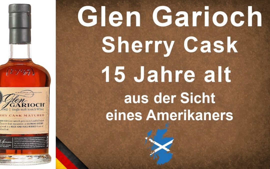 Glen Garioch Sherry Cask 15 Jahre alt Single Malt Scotch Whisky Verkostung #1230 von WhiskyJason