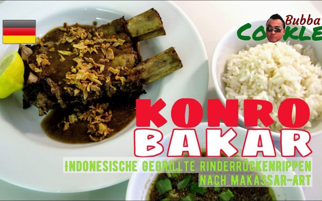 (DE) Rezept KONRO BAKAR - Indonesische gegrillte Rinderrückenrippen nach Makassar-Art