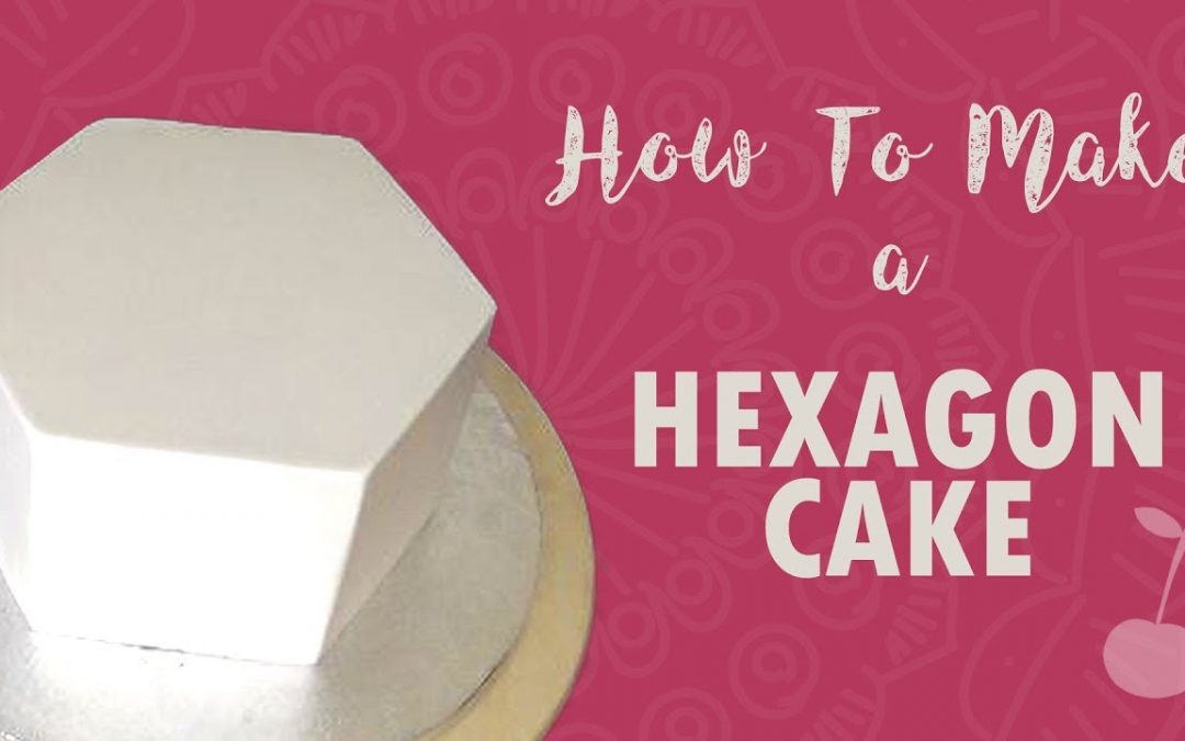 Wie man einen sechseckigen Kuchen backt |  Anleitung |  Kirschgrundlagen
