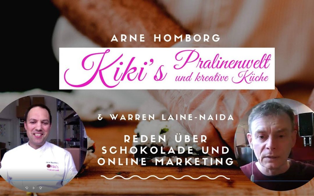 Arne Homborg (Kiki's Pralinenwelt) & Warren Laine-Naida sprechen über Schokolade Online Marketing